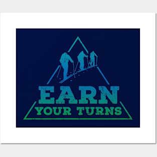 Earn Your Turns (blue) Posters and Art
